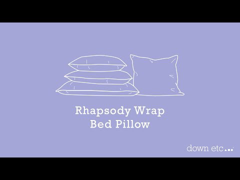 Rhapsody Wrap Bed Pillow Video